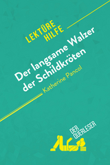 Der langsame Walzer der Schildkröten von Katherine Pancol (Lektürehilfe) - Catherine Bourguignon, Célia Ramain