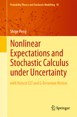 Nonlinear Expectations and Stochastic Calculus under Uncertainty -  Shige Peng