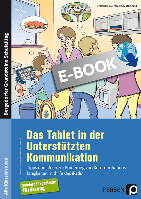 Das Tablet in der Unterstützten Kommunikation - Igor Krstoski, Nina Fröhlich, Sven Reinhard