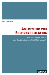 Anleitung zur Selbstregulation -  Jens Elberfeld