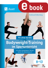 Bodyweight-Training im Sportunterricht 8-13 - Ferdinand Falkenberg