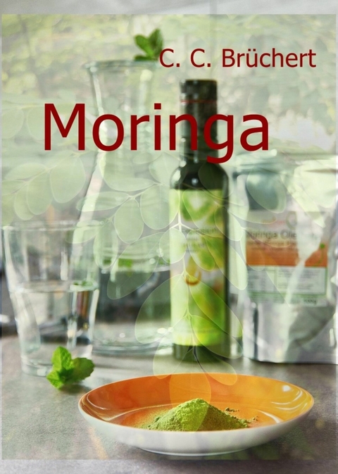 Moringa - C. C. Brüchert