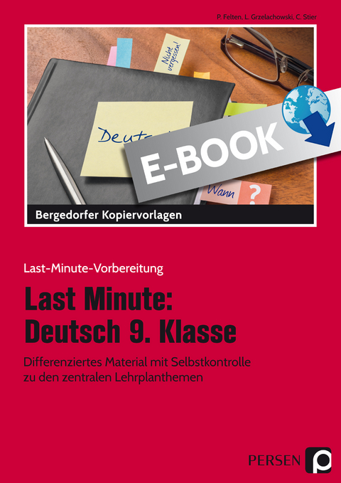 Last Minute: Deutsch 9. Klasse - Patricia Felten, Lena Grzelachowski, Claudine Stie