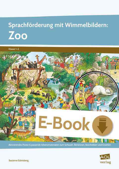 Sprachförderung mit Wimmelbildern: Zoo - Susanne Salvisberg