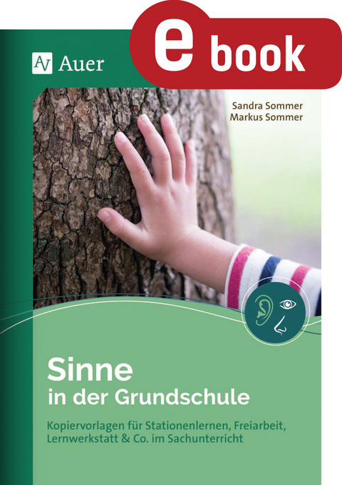 Sinne in der Grundschule - Sandra Sommer, Markus Sommer