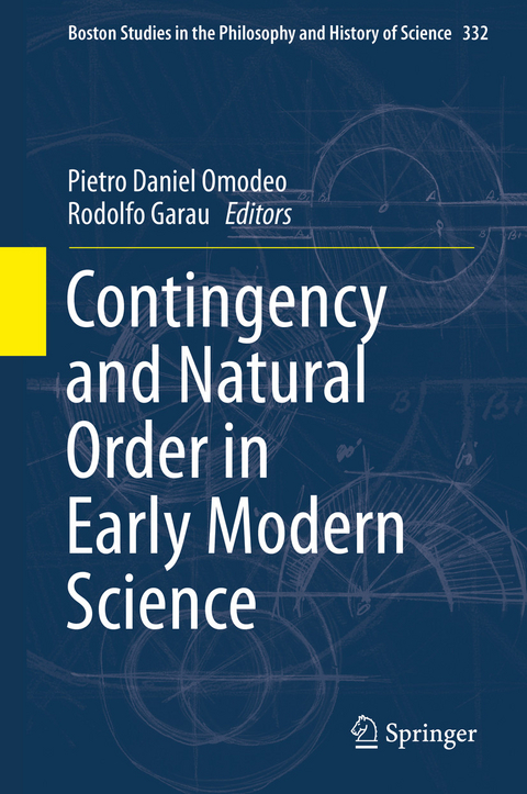 Contingency and Natural Order in Early Modern Science - 