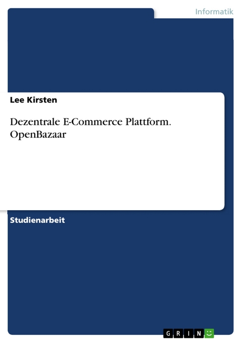 Dezentrale E-Commerce Plattform. OpenBazaar - Lee Kirsten