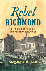 Rebel Richmond - Stephen V. Ash