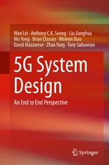 5G System Design - Wan Lei, Anthony C.K. Soong, Liu Jianghua, Wu Yong, Brian Classon, Weimin Xiao, David Mazzarese, Zhao Yang, Tony Saboorian