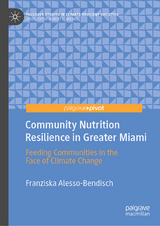 Community Nutrition Resilience in Greater Miami - Franziska Alesso-Bendisch
