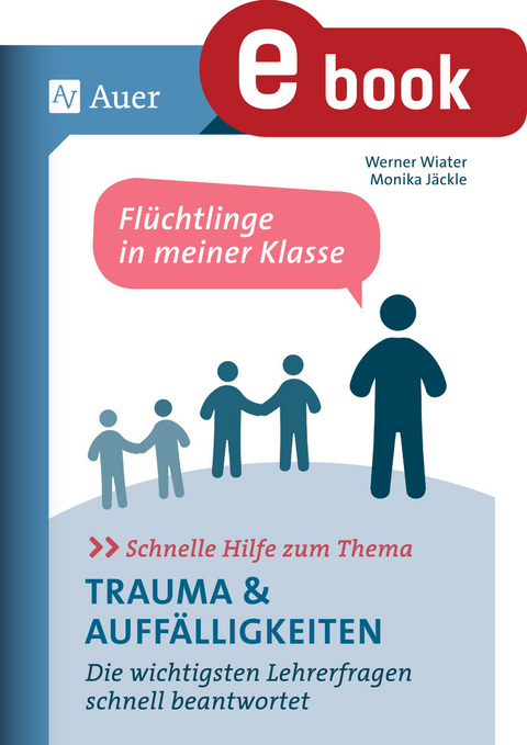 Schnelle Hilfe zum Thema Trauma u. Auffälligkeiten - Werner Wiater