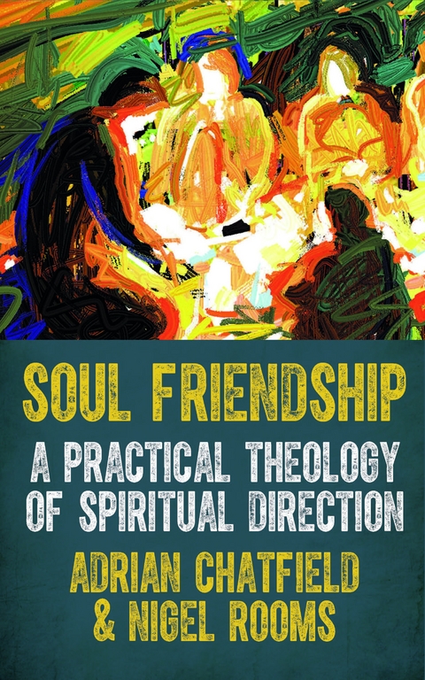 Soul Friendship - Adrian Chatfield