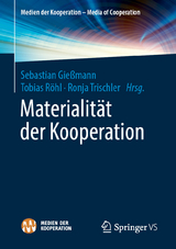 Materialität der Kooperation - 