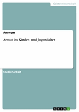 Armut im Kindes- und Jugendalter -  Anonym