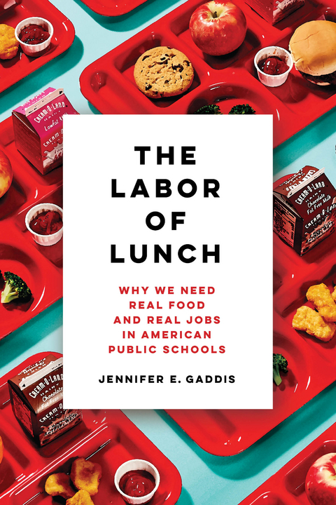The Labor of Lunch - Jennifer E. Gaddis