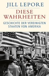 Diese Wahrheiten - Jill Lepore