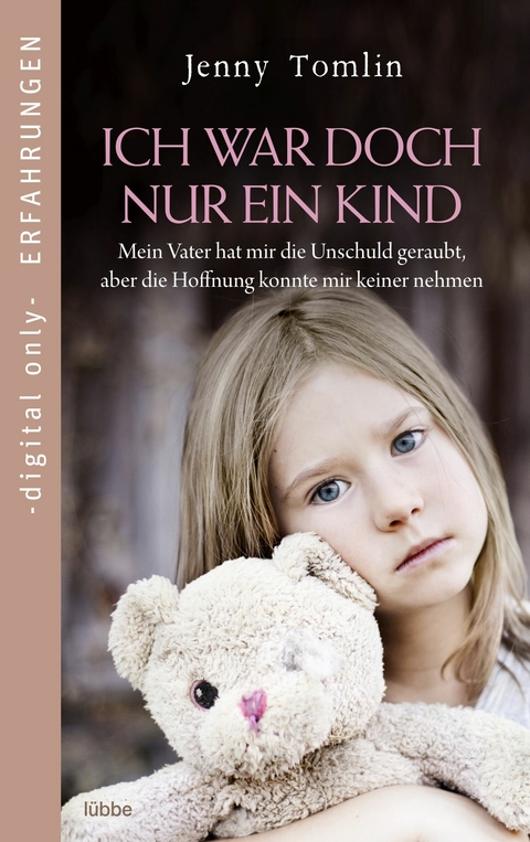 Ich war doch nur ein Kind - Jenny Tomlin