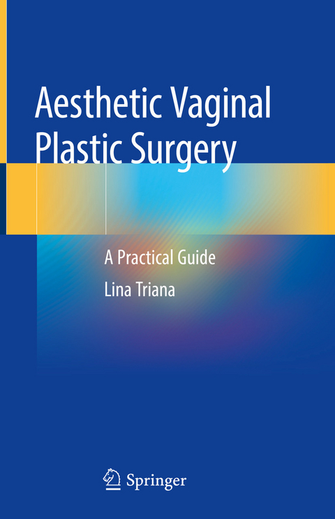 Aesthetic Vaginal Plastic Surgery -  Lina Triana