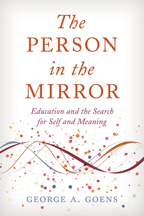 Person in the Mirror -  George A. Goens