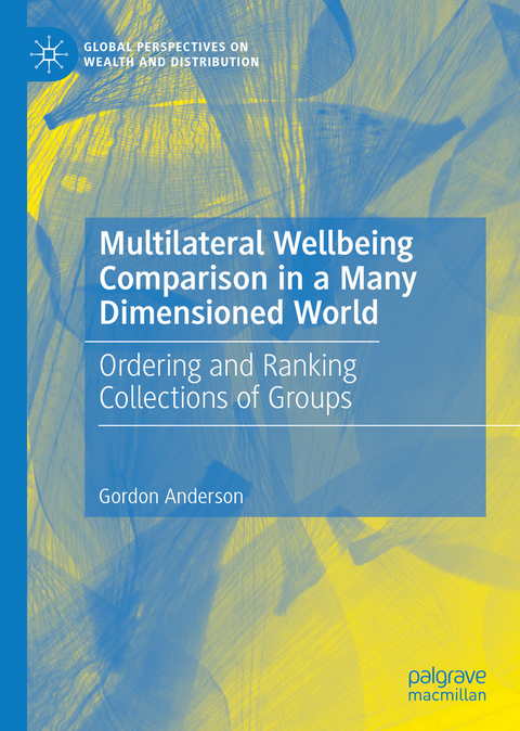 Multilateral Wellbeing Comparison in a Many Dimensioned World - Gordon Anderson