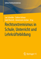 Rechtsextremismus in Schule, Unterricht und Lehrkräftebildung - 