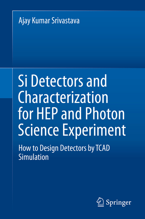 Si Detectors and Characterization for HEP and Photon Science Experiment - Ajay Kumar Srivastava