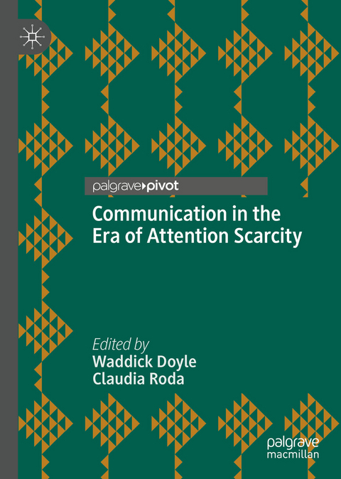 Communication in the Era of Attention Scarcity - 