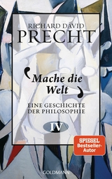 Mache die Welt -  Richard David Precht