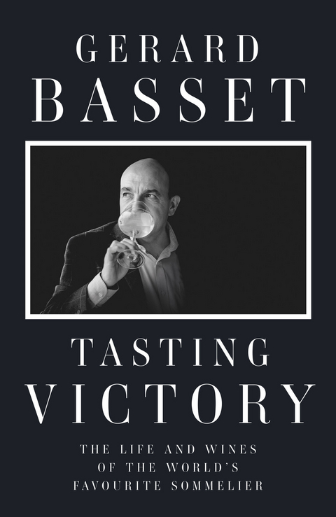 Tasting Victory - Gerard Basset