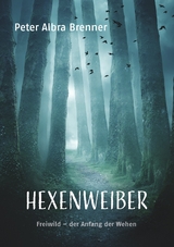 Hexenweiber - Peter Albra Brenner