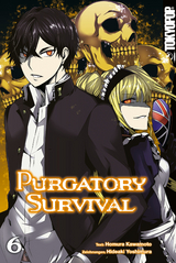 Purgatory Survival - Band 6 - Hideaki Yoshimura, Homura Kawamoto