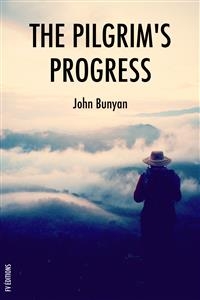 The Pilgrim's Progress - John Bunyan