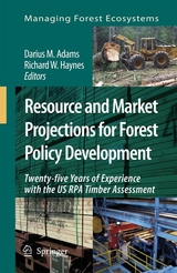 Resource and Market Projections for Forest Policy Development - 
