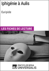 Iphigénie à Aulis d'Euripide -  Encyclopaedia Universalis