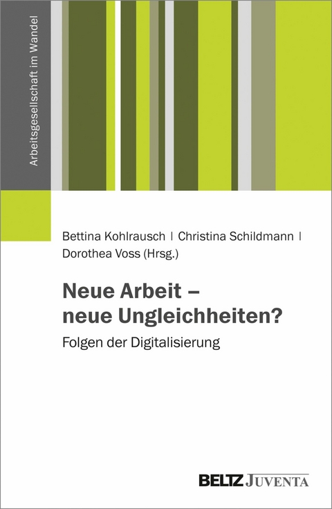 Neue Arbeit - neue Ungleichheiten? - 