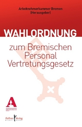 Wahlordnung zum Bremischen Personalvertretungsgesetz - 