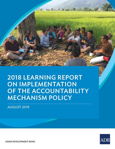 2018 Learning Report on Implementation of the Accountability Mechanism Policy -  Asian Development Bank