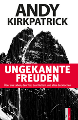 Ungekannte Freuden -  Andy Kirkpatrick