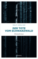 Der Tote vom Schwarzwald - Ralf Kühling