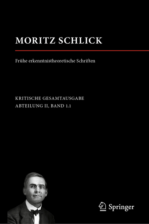 Moritz Schlick. Frühe erkenntnistheoretische Schriften - 