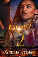 Kismet 2 - Raynesha Pittman