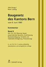 Baugesetz des Kantons Bern vom 9. Juni 1985 - Kommentar, Band II - Aldo Zaugg, Peter Ludwig