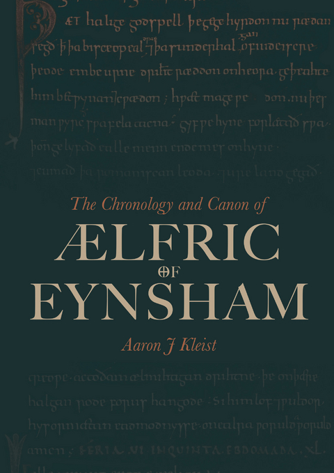 The Chronology and Canon of Ælfric of Eynsham - Aaron J Kleist