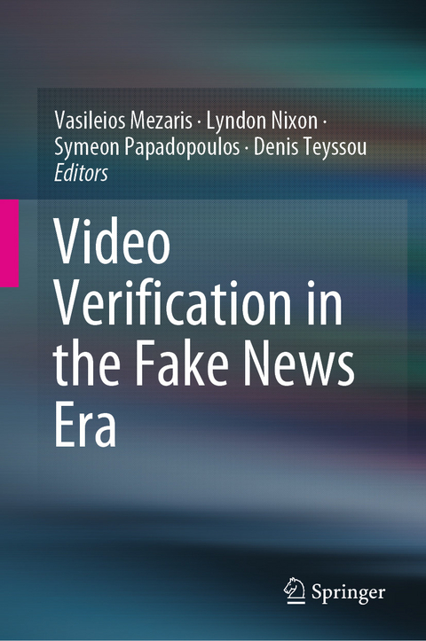 Video Verification in the Fake News Era - 