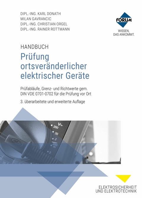 Handbuch Prüfung ortsveränderlicher elektrischer Geräte - Karl Donath, Milan Gavrancic, Christian Orgel, Rainer Rottmann