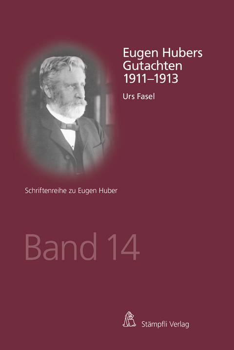 Eugen Hubers Gutachten 1911 - 1913 - Urs Fasel