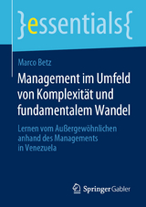 Management im Umfeld von Komplexität und fundamentalem Wandel - Marco Betz