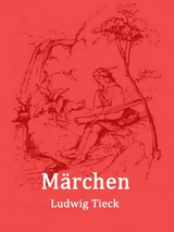 Märchen - Ludwig Tieck