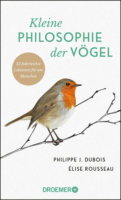 Kleine Philosophie der Vögel -  Philippe J. Dubois,  Élise Rousseau