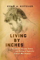 Living by Inches - Evan A. Kutzler